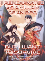 I Reincarnated as a Villain of an RPG, But I Want to Survive