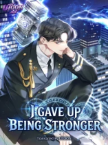 I Gave Up Being Stronger