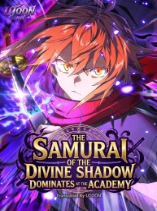 The Samurai of the Divine Shadow Dominates at the Academy