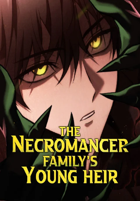 The Necromancer Family’s Young Heir