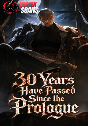 30 Years Have Passed Since the Prologue