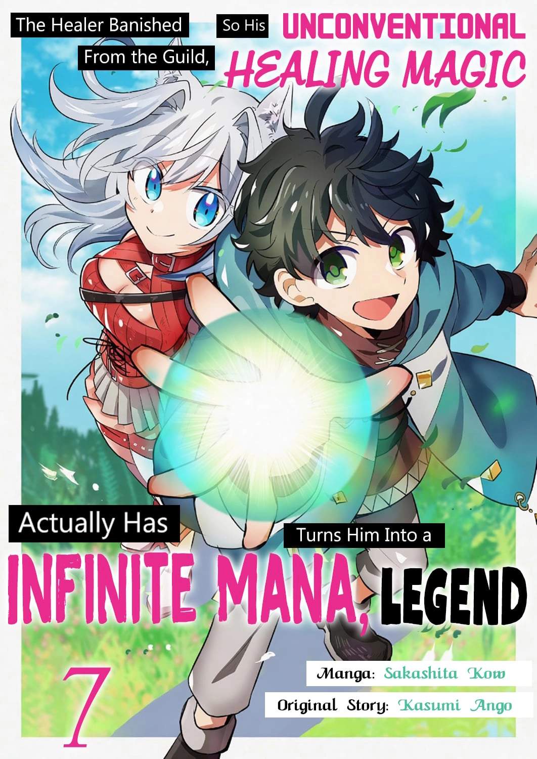 The Healer Banished From the Guild, Was Actually Invincible Because His Mana Was Infinite, So He Becomes a Legend With Unconventional Healing Magic Ch.7 p2