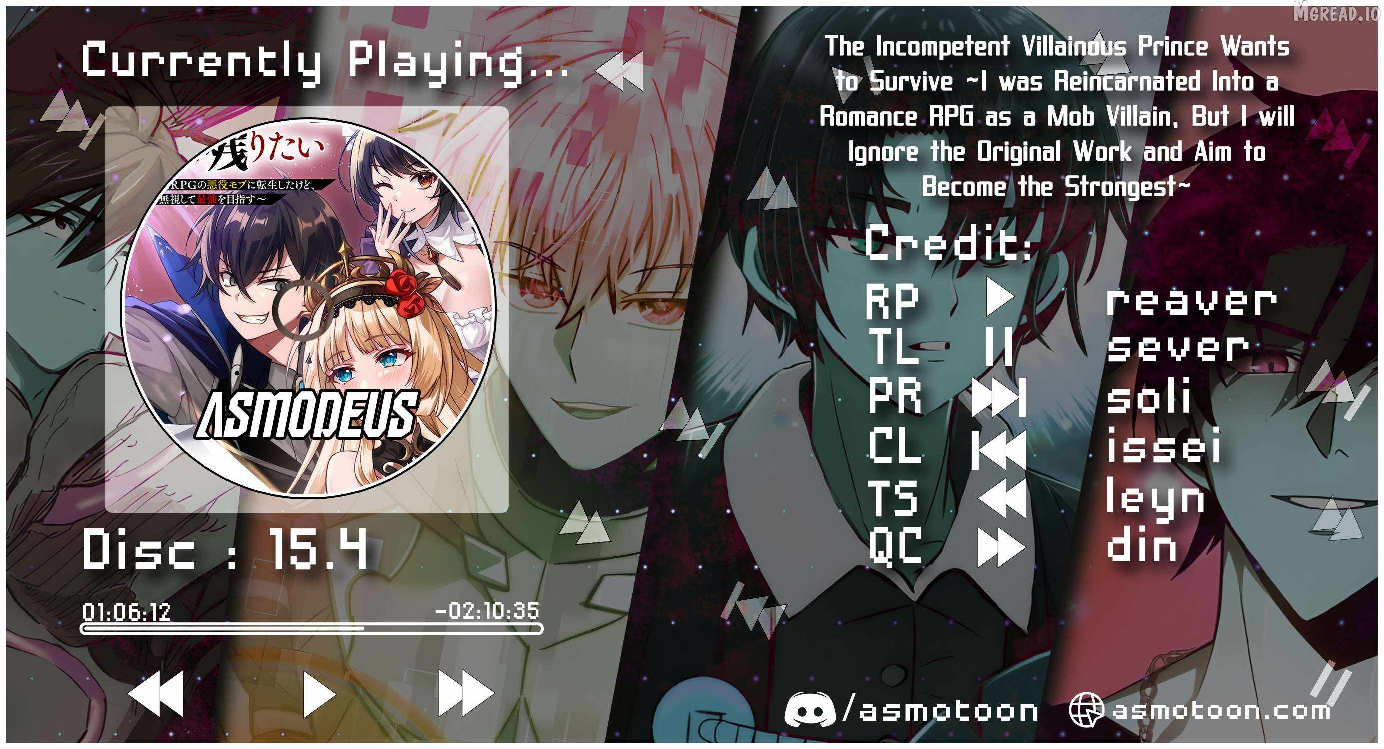 The Incompetent Villainous Prince Wants to Survive ~I was Reincarnated Into a Romance RPG as a Mob Villain, But I will Ignore the Original Work and Aim to Become the Strongest~ Ch.15-4 p1